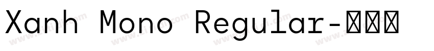 Xanh Mono Regular字体转换